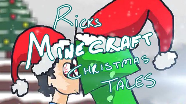 Ricks Minecraft Christmas Tales